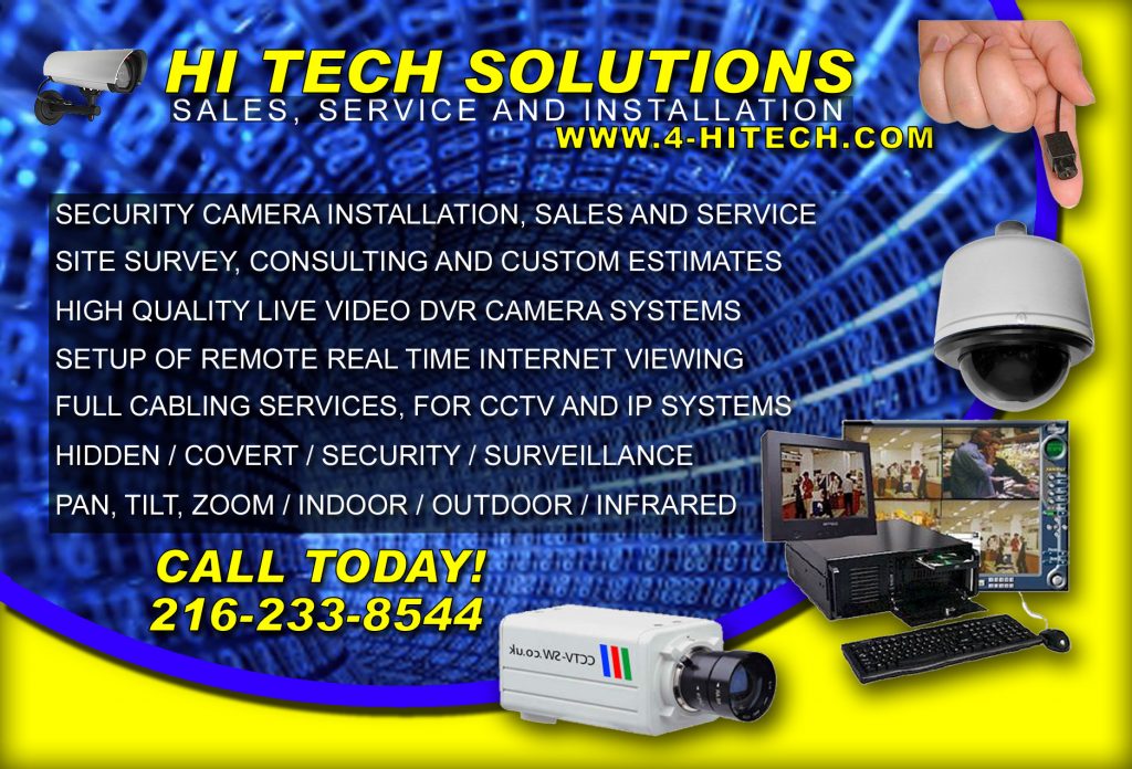 Hi-Tech Solutions flyer back Security Camera Installation, Sales and service. Site Survery, Consulting and Custom Estimates. High Quality Live Video DVR/NVR Camera Systems